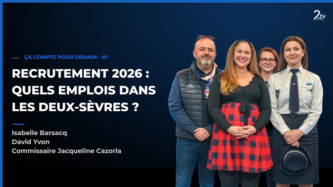 Ça compte pour demain #1 – Recrutement 2026 : quels emplois dans les Deux-Sèvres ?