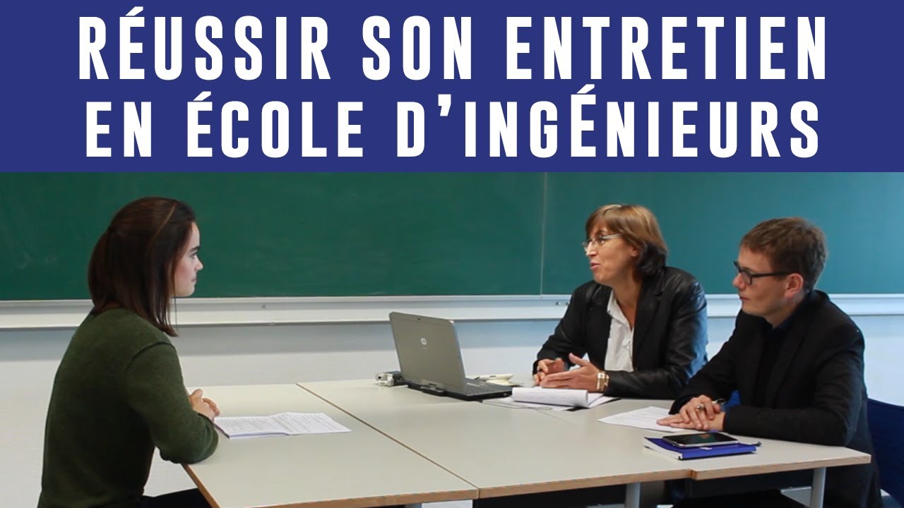 7 conseils pour réussir son entretien en école d'ingénieurs