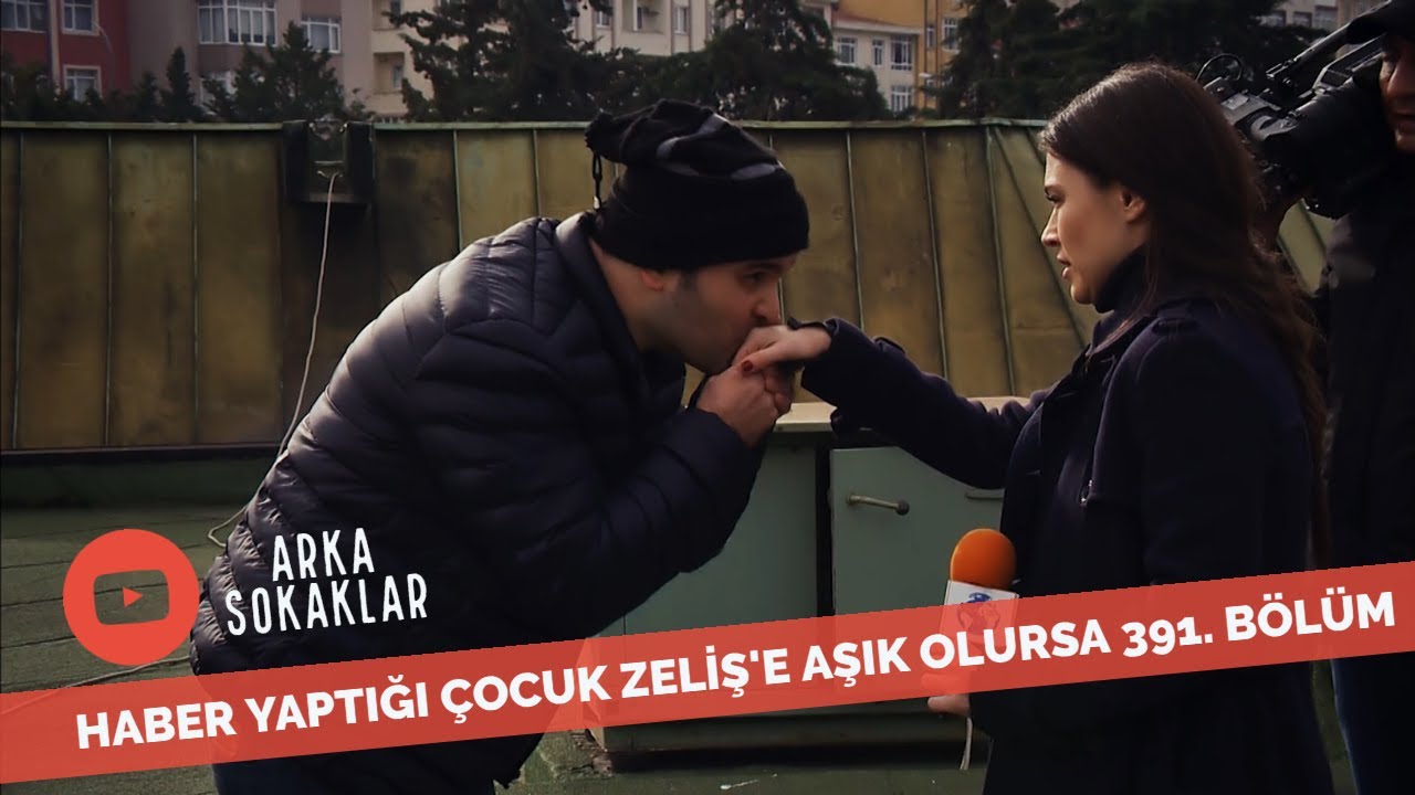 Haber Yaptığı Çocuk Zeliş'e Aşık Olursa 391. Bölüm