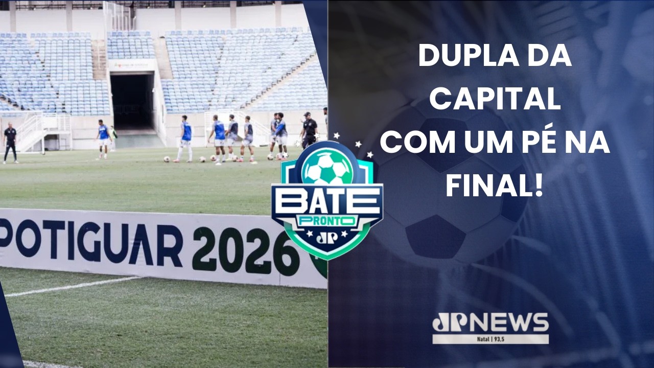 BATE PRONTO NATAL 13/03 | ABC e América jogam pelo empate e estão perto da final do Potiguar