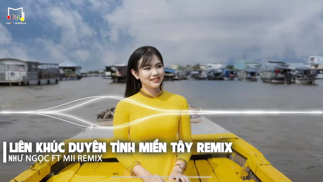 LIÊN KHÚC NHẠC MIỀN TÂY REMIX HOT TIKTOK 2024 NHƯ NGỌC | DUYÊN TÌNH BẾN TRE, DUYÊN TÌNH KIÊN GIANG..