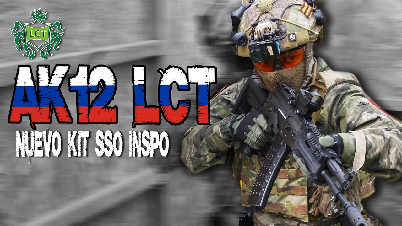 Loadout SSO + LCK12 LCT el AK12 del AIRSOFT