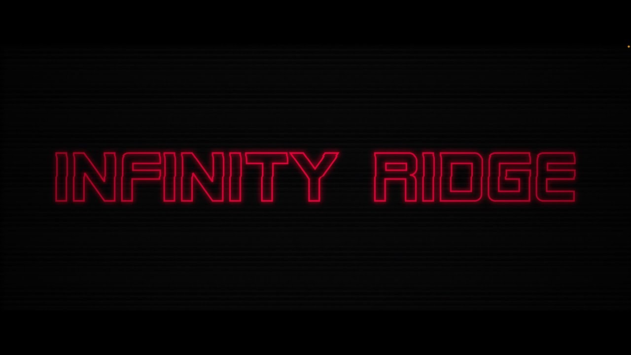 Infinity Ridge | Official Trailer
