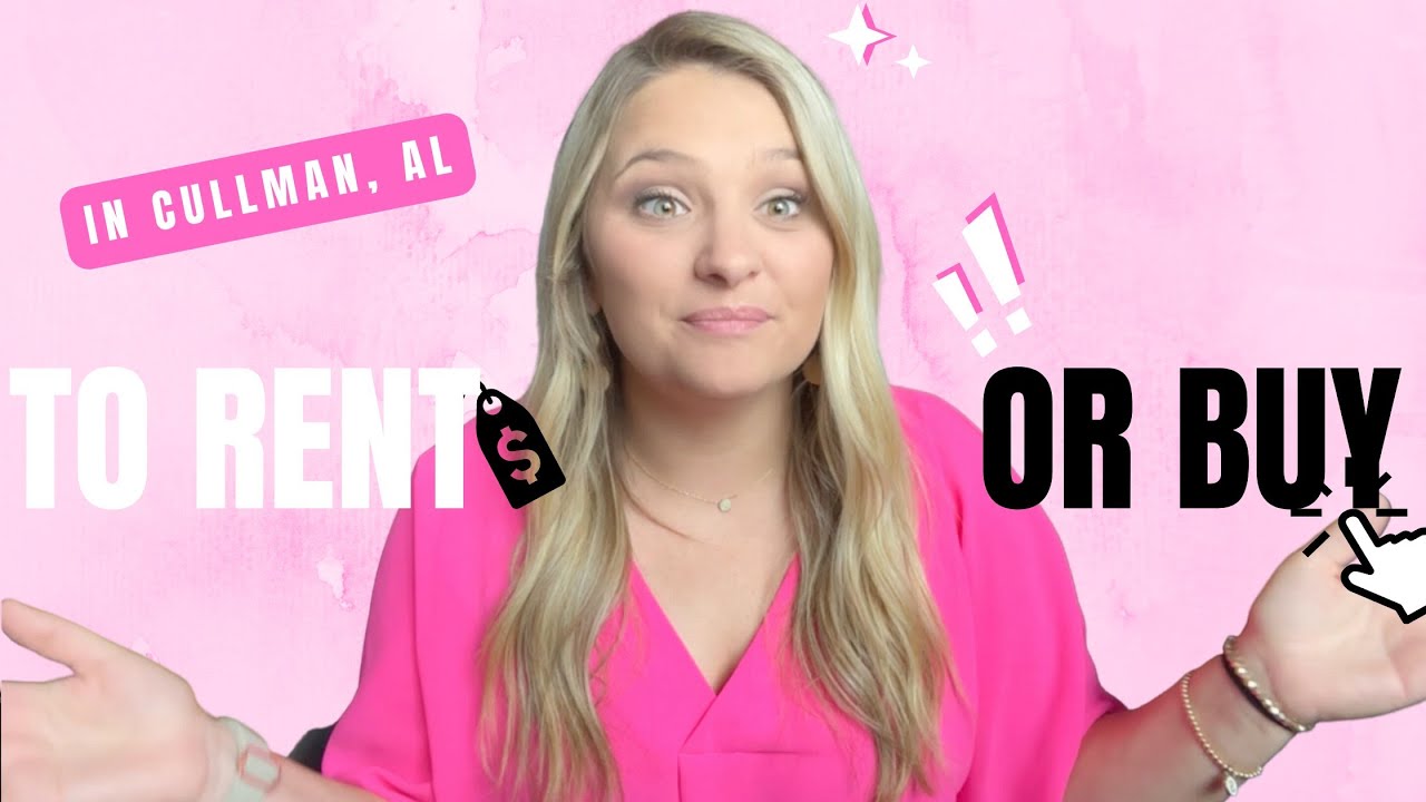 Renting vs. Buying in CULLMAN, AL - Rent Prices vs. Buying Power 💰 💪🏼