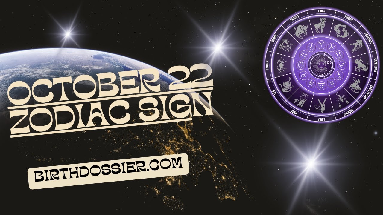 Understanding the Strengths, Weaknesses, and Love Compatibility of October 22 Zodiac Sign