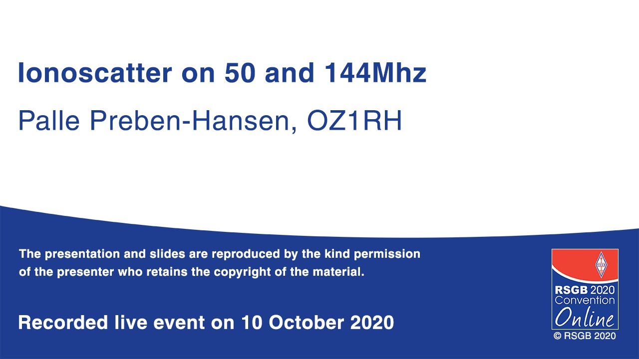 RSGB 2020 Convention Online presentation - Ionoscatter on 50 and 144MHz