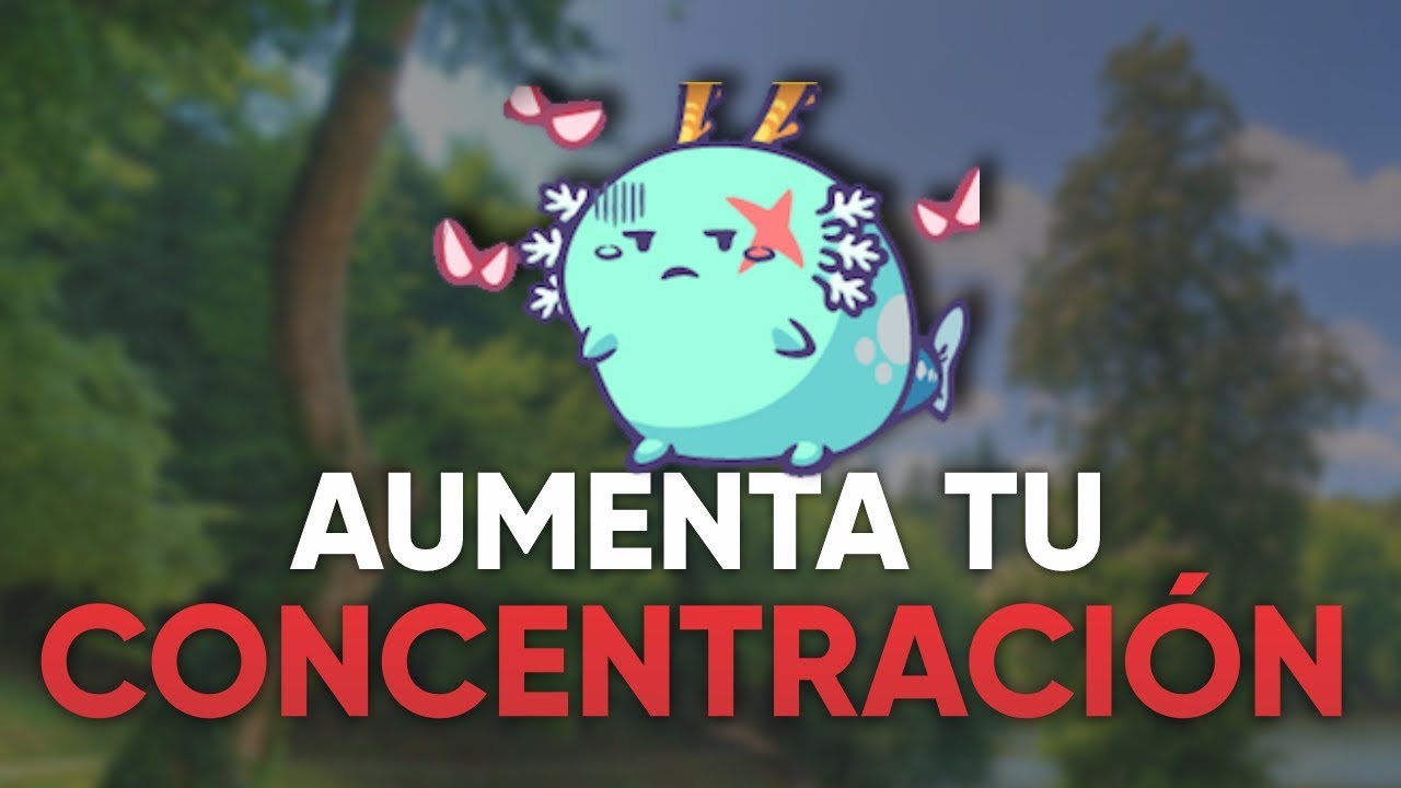 ATENCIÓN y CONCENTRACIÓN 🧠 | SECRETOS para ser EL MEJOR | Axie Infinity