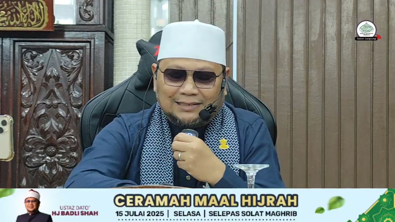 CERAMAH PERDANA MA'AL HIJRAH 1447H ISTIMEWA BERSAMA DATO' HJ BADLI SHAH