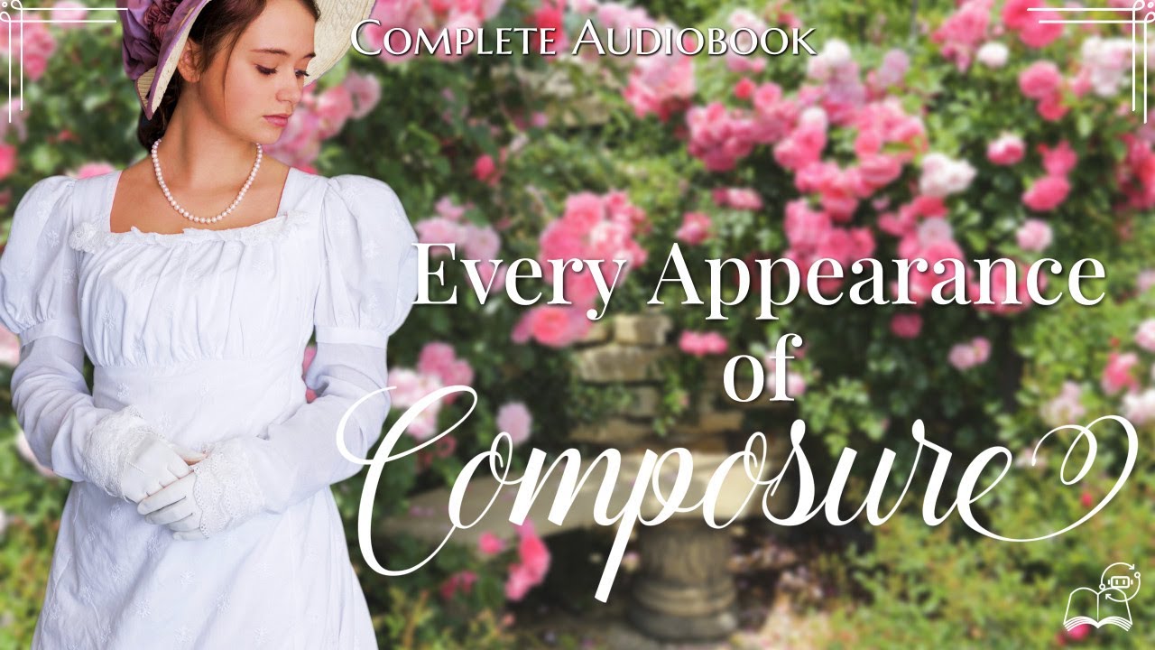 Every Appearance of Composure 🥰 Charming Historical Romance Escape