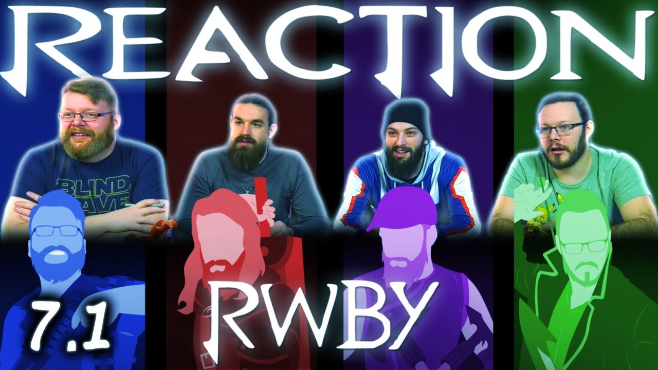 RWBY 7x1 REACTION!! 