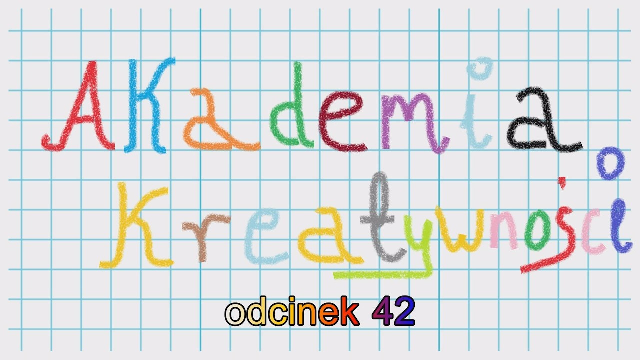 2026.02.24 - AKADEMIA KREATYWNOŚCI ODC.42