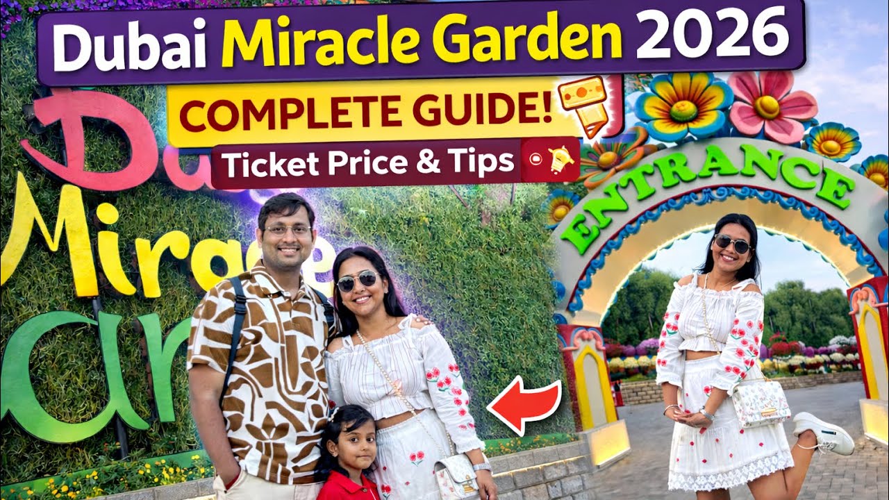 Dubai Miracle Garden 2026 🌸 | Complete Tour, Ticket Price & Travel Tips