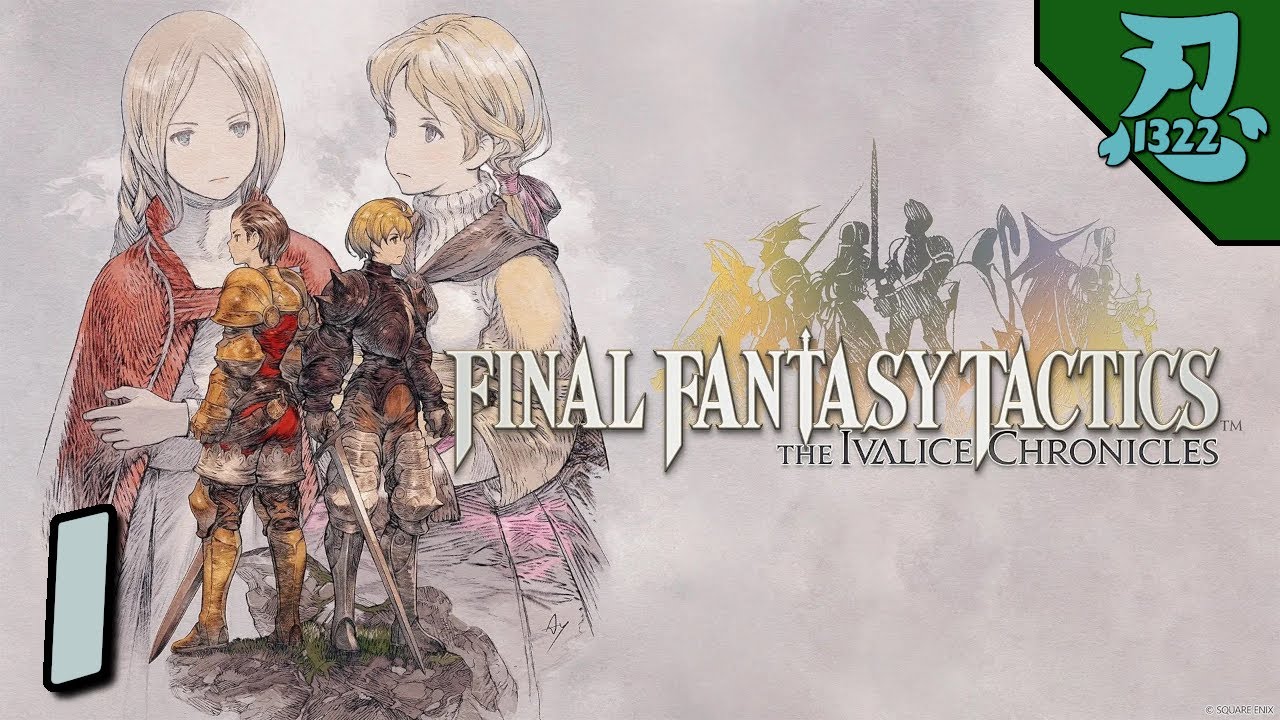 Final Fantasy Tactics: The Ivalice Chronices - Part 1 - History Rewritten