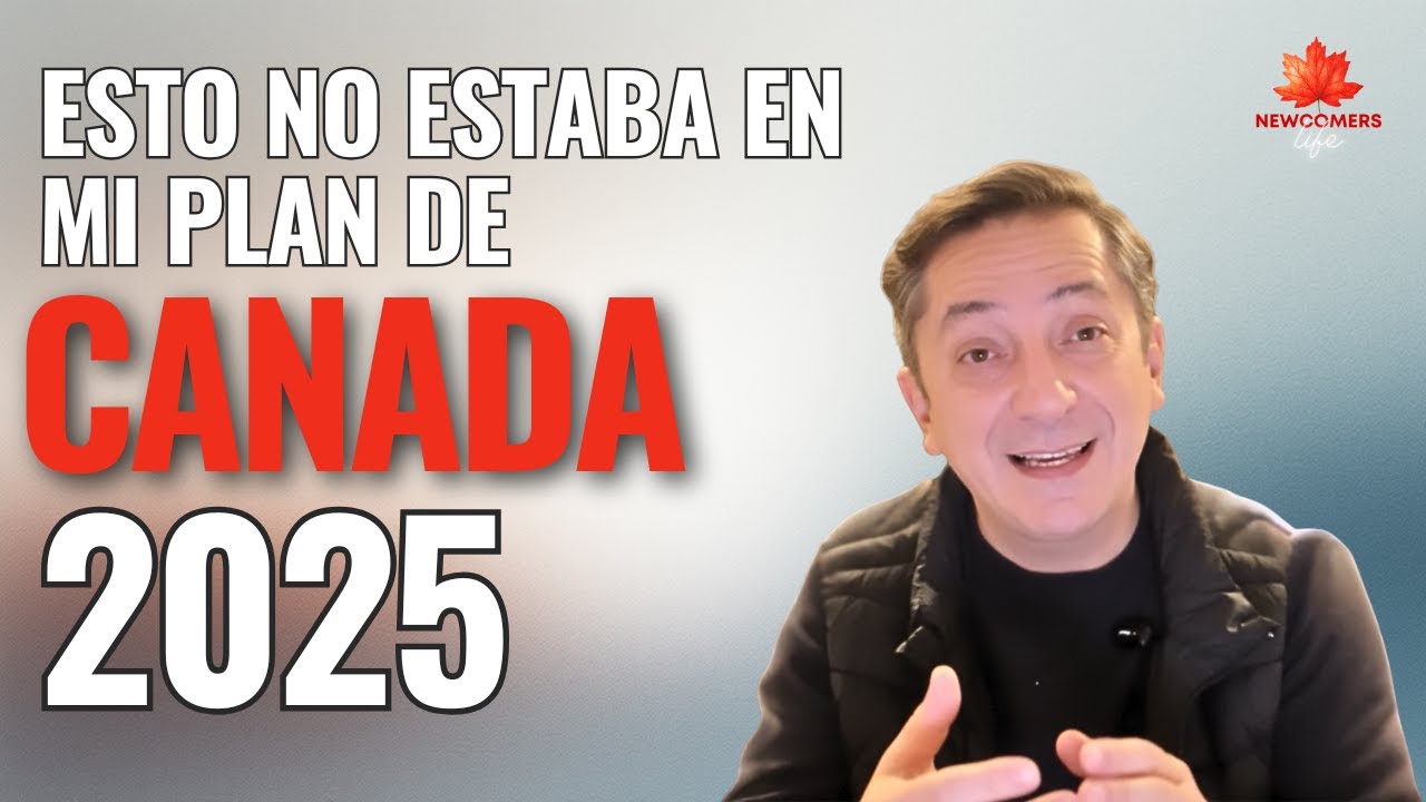 Esto NO estaba en mi plan para Canadá | 5 Sorpresas que cambiaron todo 2025