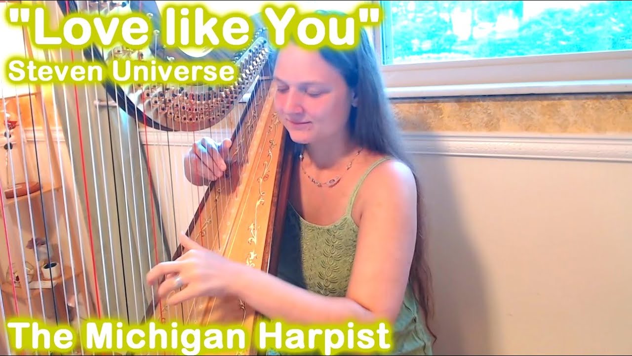 Love Like You (Steven Universe / Rebecca Sugar) Harp Cover - The Michigan Harpist