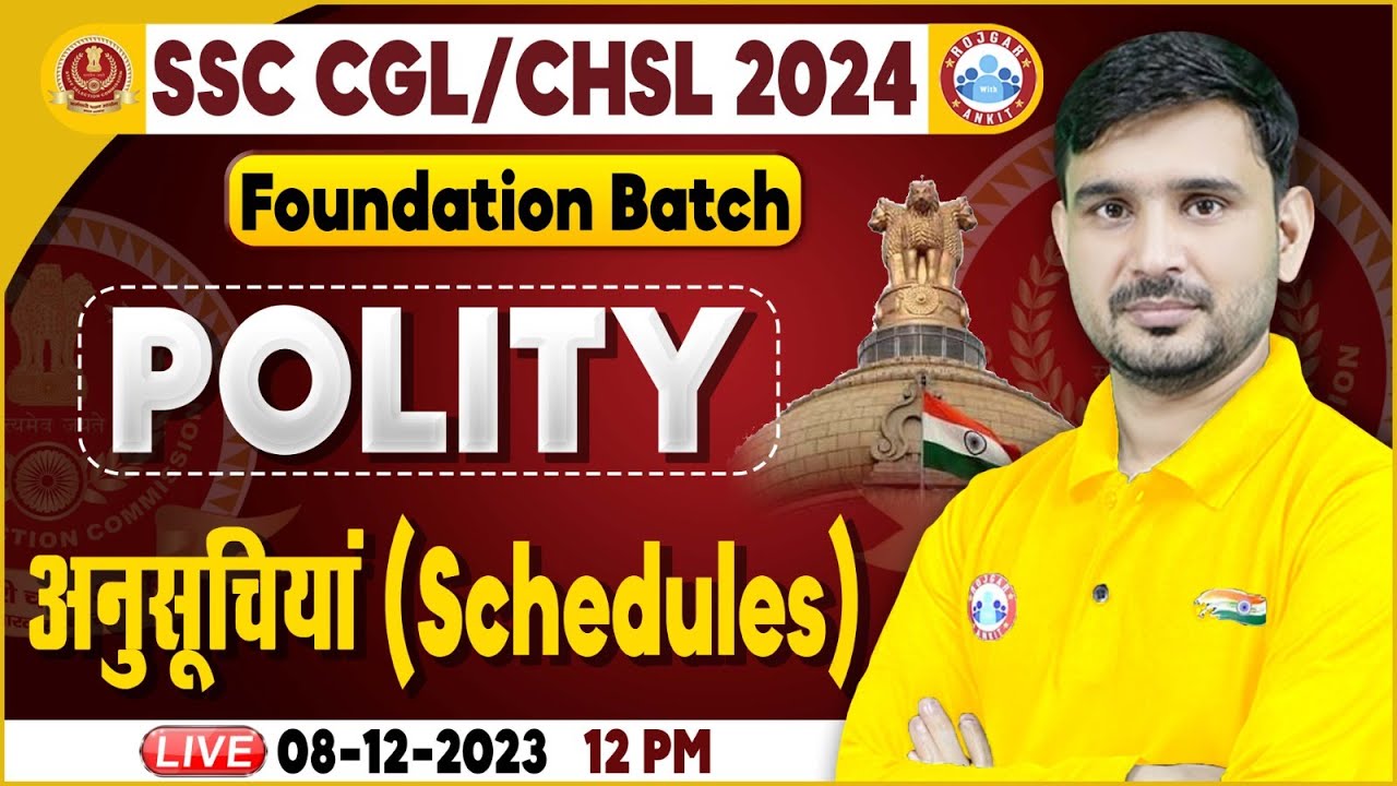 SSC CGL & CHSL 2024, SSC CHSL Polity, भारतीय संविधान की अनुसूचियाँ, SSC Foundation Batch Polity