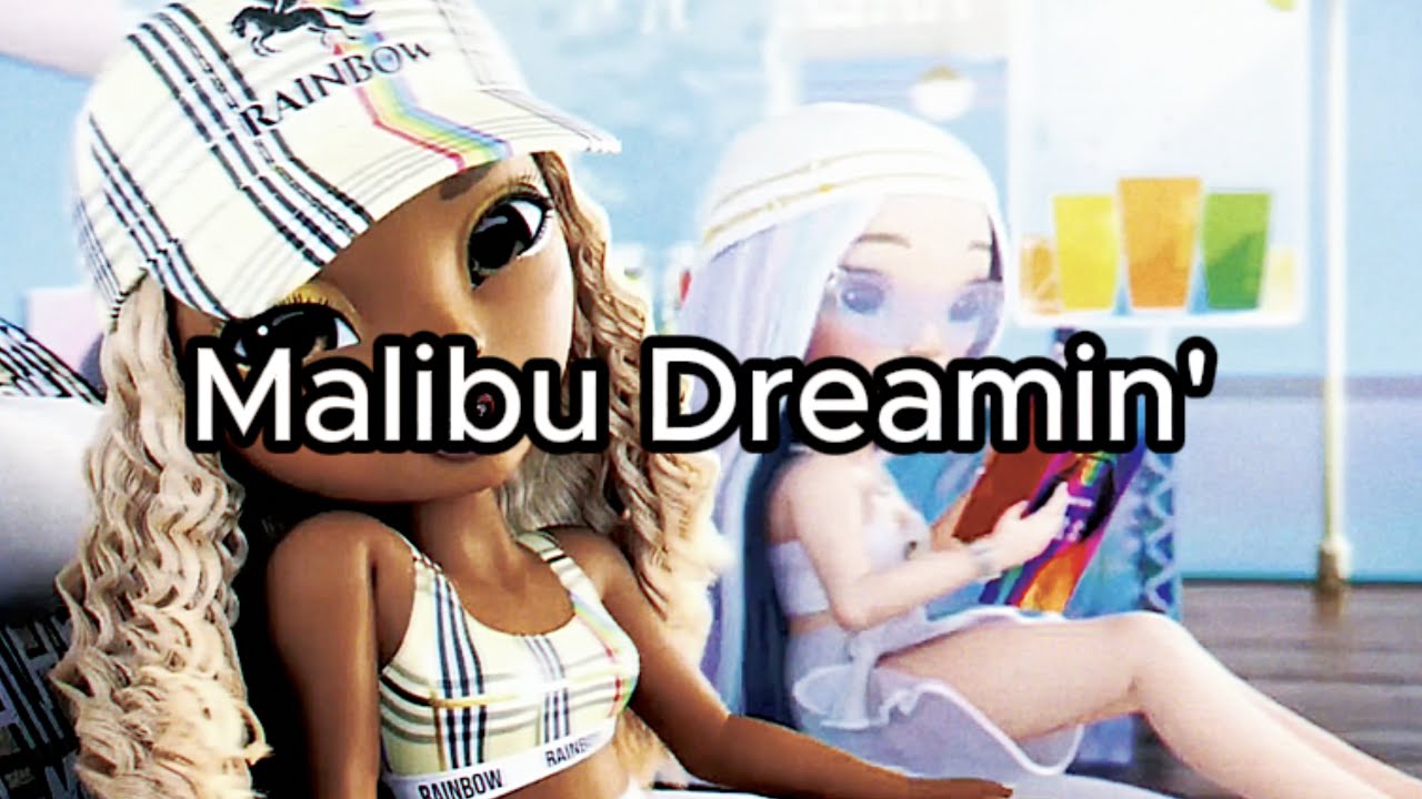 Rainbow High - Malibu Dreamin' (Lyrics)