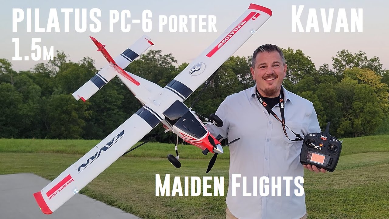 Kavan - Pilatus PC-6 Porter - 1.5m - Maiden Flights