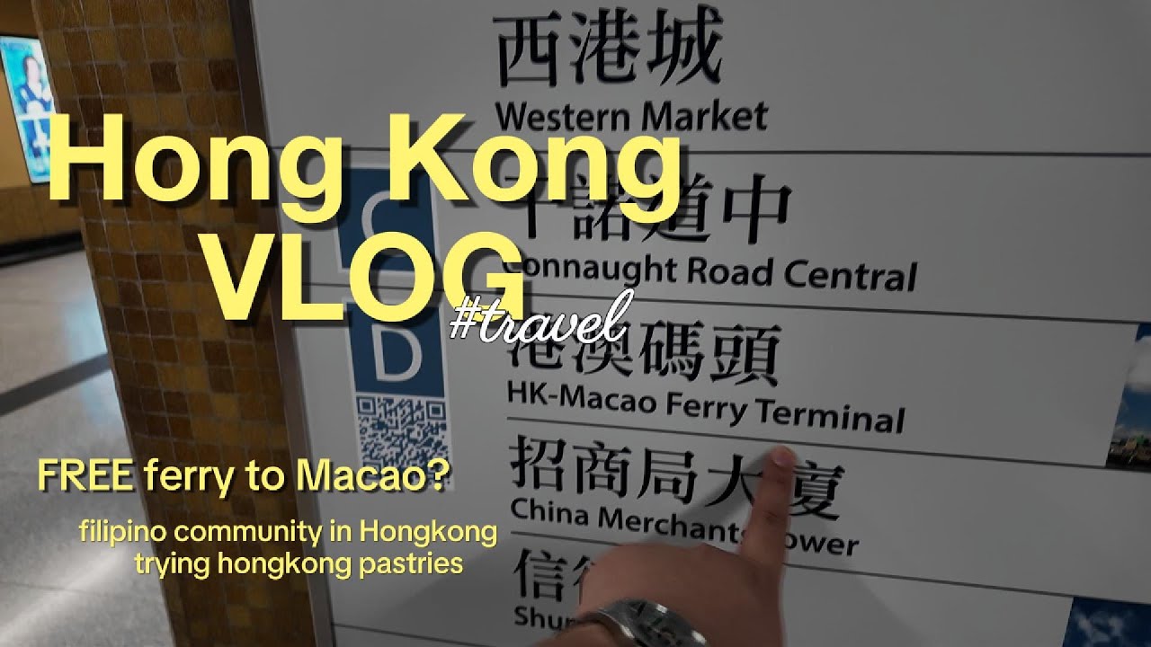 HONG KONG ADVENTURES! 🇭🇰 Pinoy Community, Free SIM, Macau Ferry + Pastry Hopping!