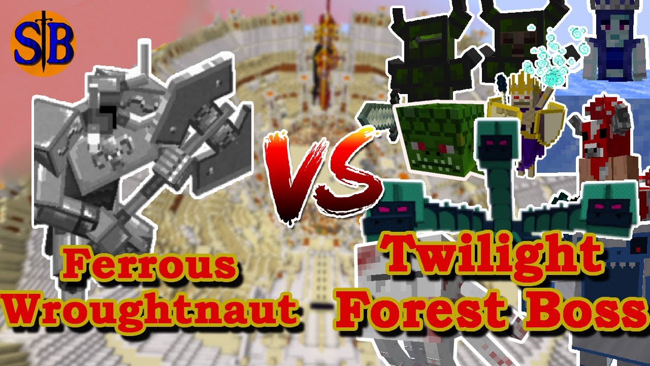 Ferrous Wroughtnaut vs Twilight Forest Bosses | Minecraft Mobs Battle