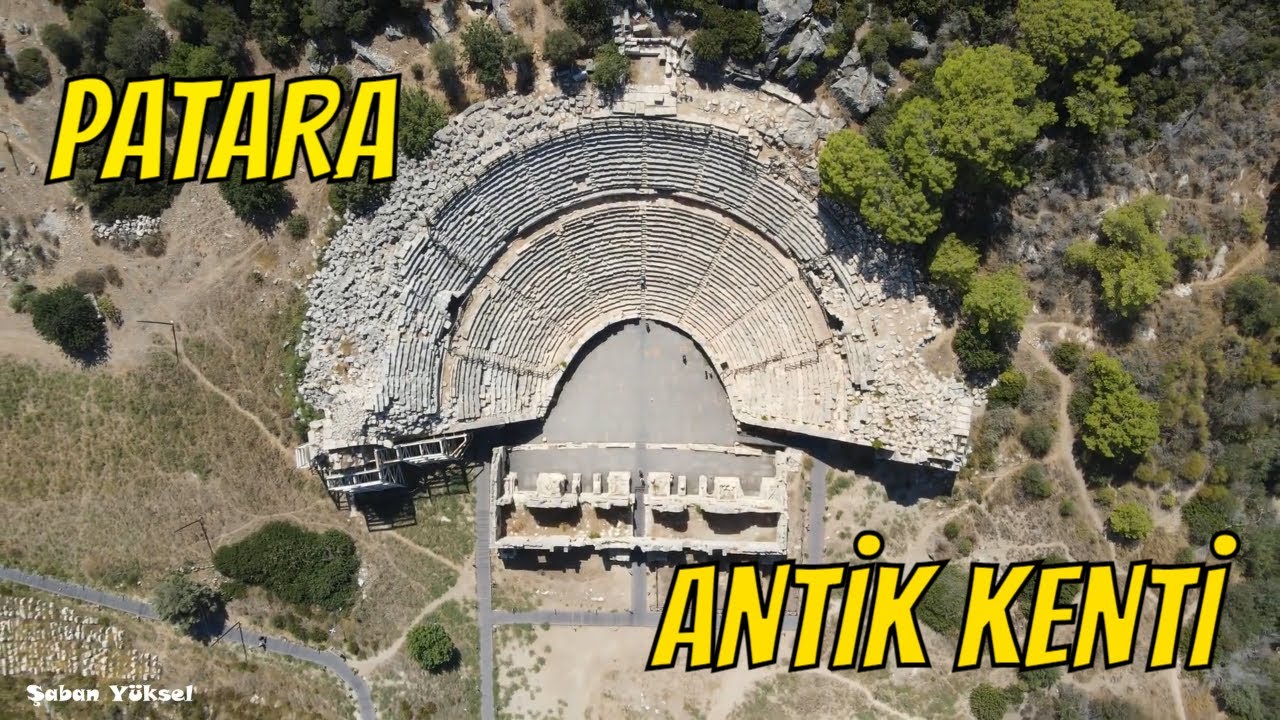 PATARA ANTİK KENTİ | ANTALYA KALKAN | DRONE &Ccedil;EKİMİ