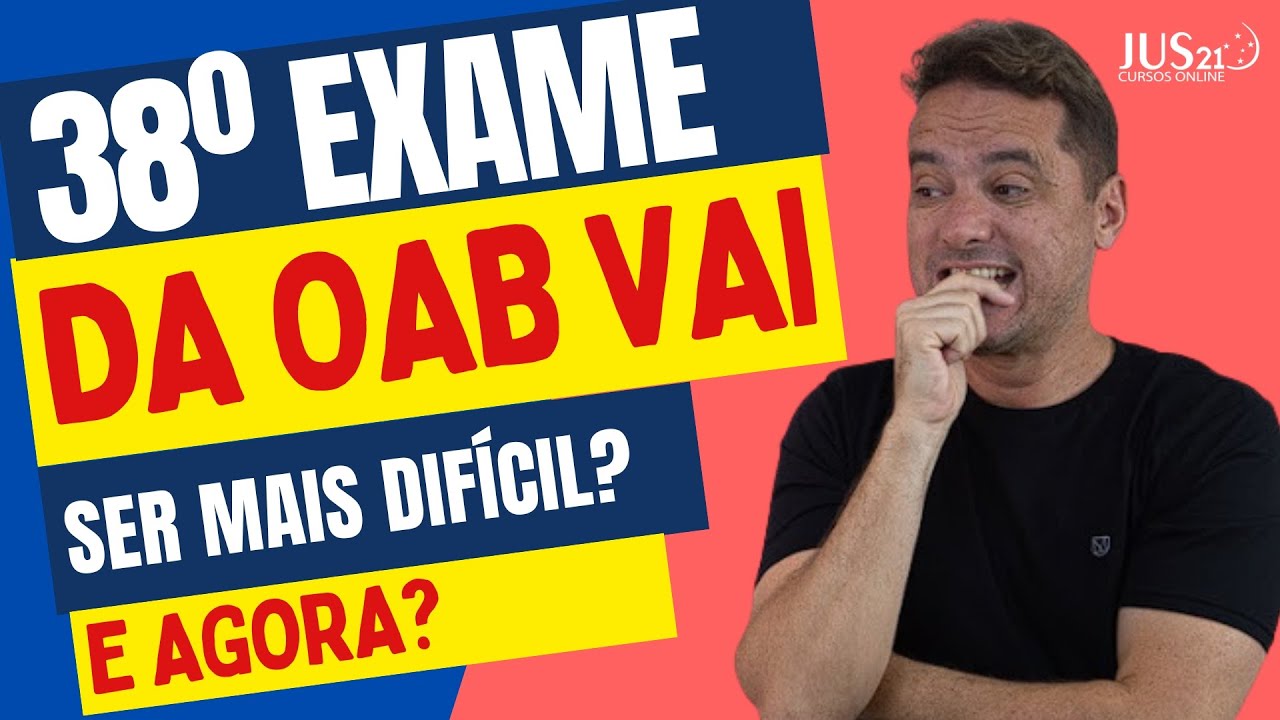 A 1&ordf;Fase do 38&ordm; Exame da Ordem vai ser mais dif&iacute;cil?