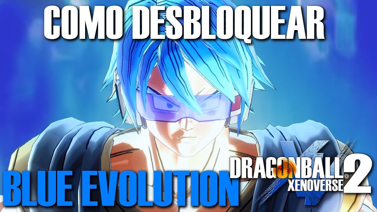 Como DESBLOQUEAR a transformação do BLUE EVOLUTION | Dragon Ball Xenoverse 2