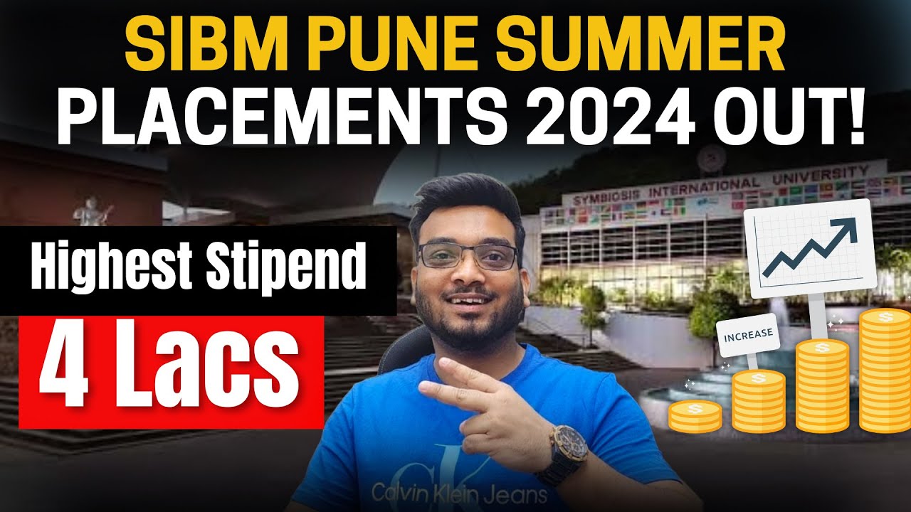 BIG Update | SIBM Pune Summer Placements 2024 Out ! Highest Stipend 4 Lacs !