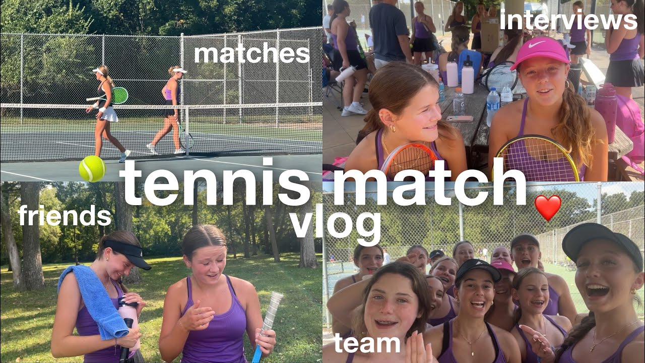 🎾high school tennis match vlog! | friend interviews, matches, and more!