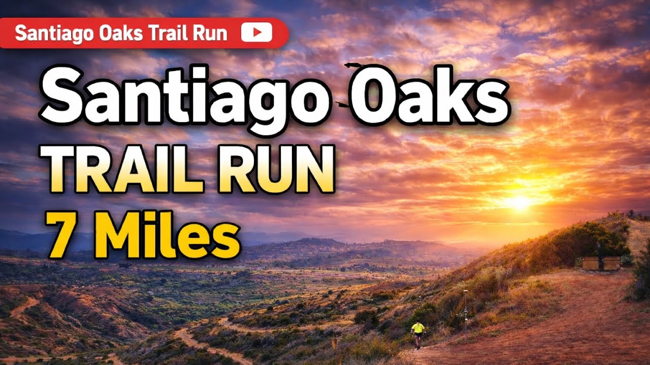 Santiago Oaks Trail Run | 7 Miles of Bumble Bee, Barham Ridge and 3 B's