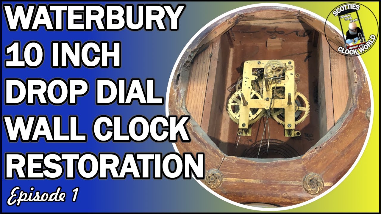 Waterbury 10 Inch Drop Dial Wall Clock Restoration - Episode 1