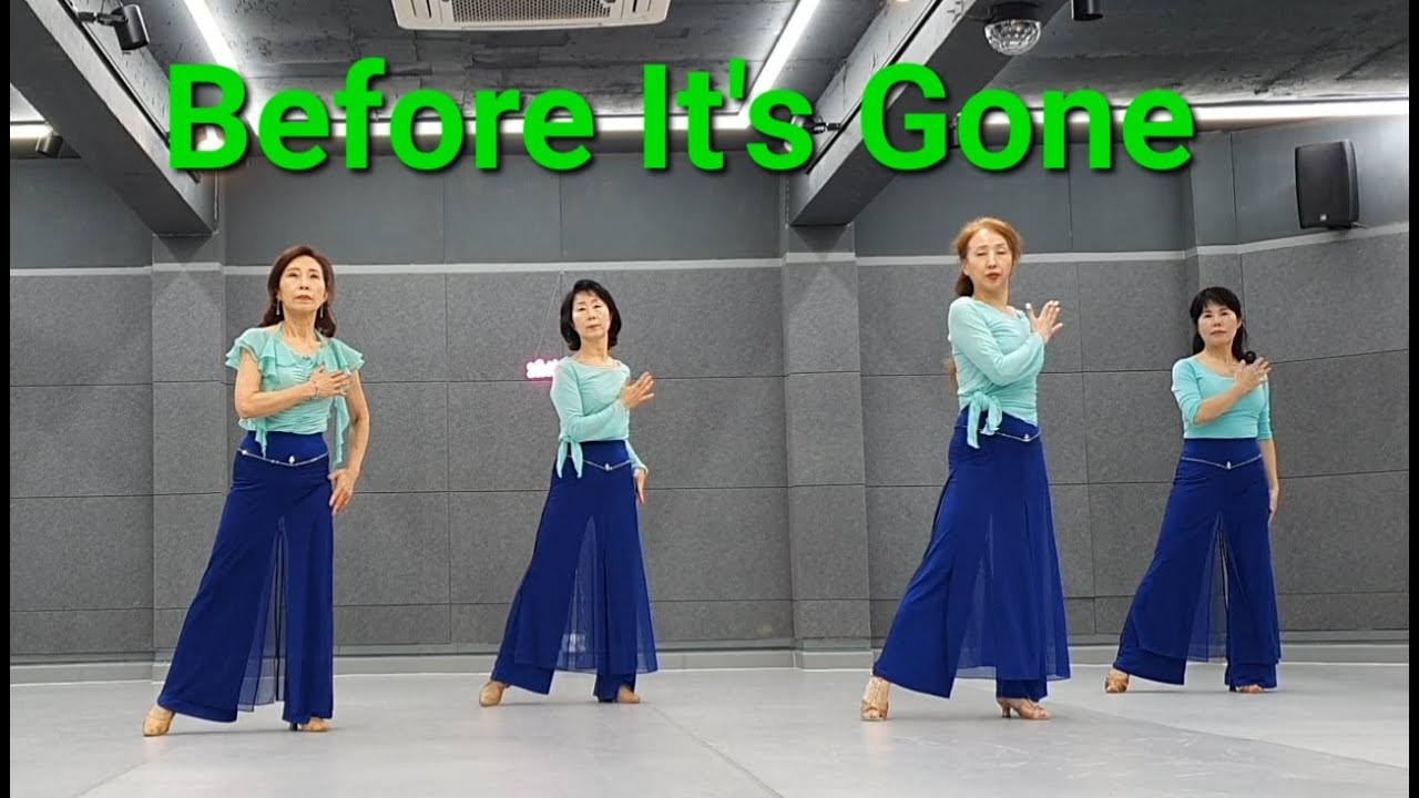 Before It's Gone line dance (Intermediate Rolling Count) Demo