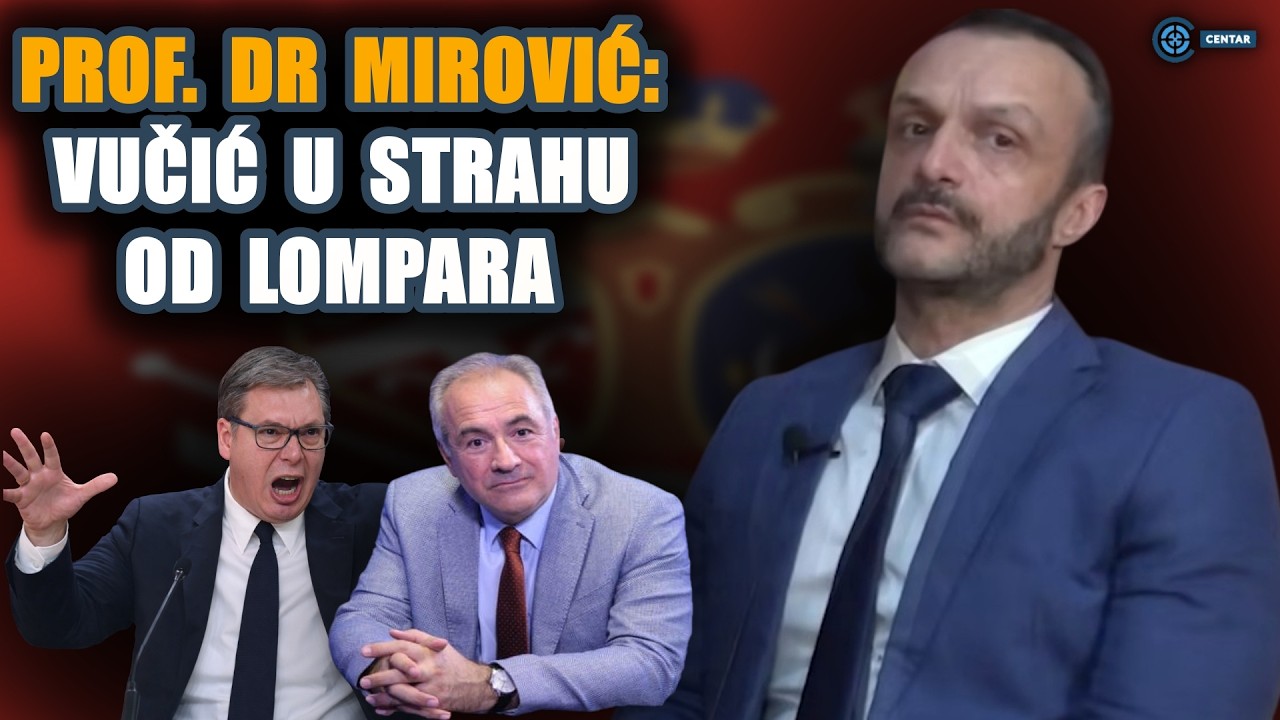 Prof. dr Dejan Mirović: Vučić menja Ustav zbog straha od Mila Lompara! Oskar pregovara da izda ...