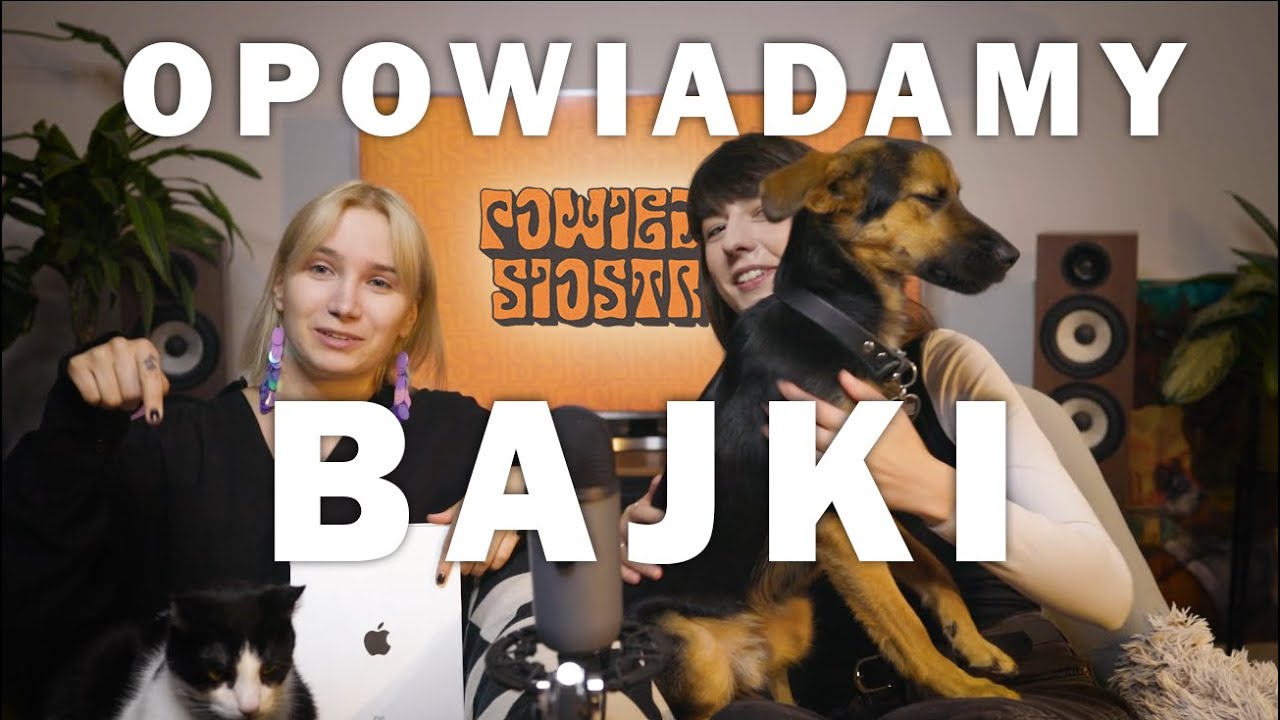 Powiedz, siostro | #24 STRASZNE BAŚNIE