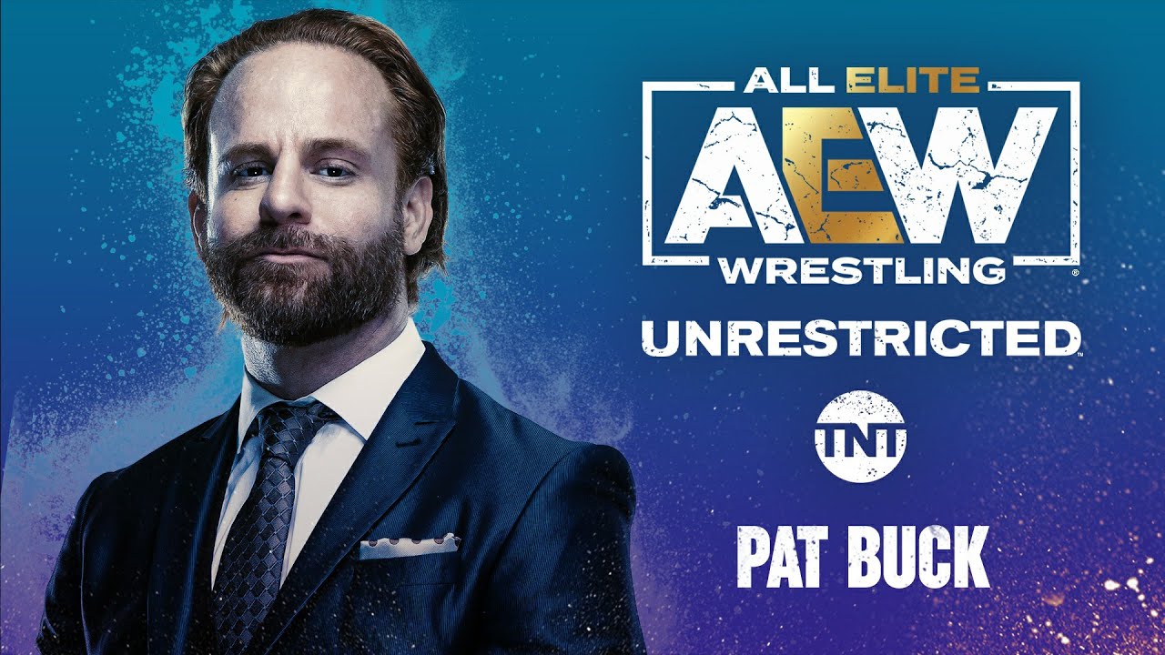 Pat Buck | AEW Unrestricted Podcast