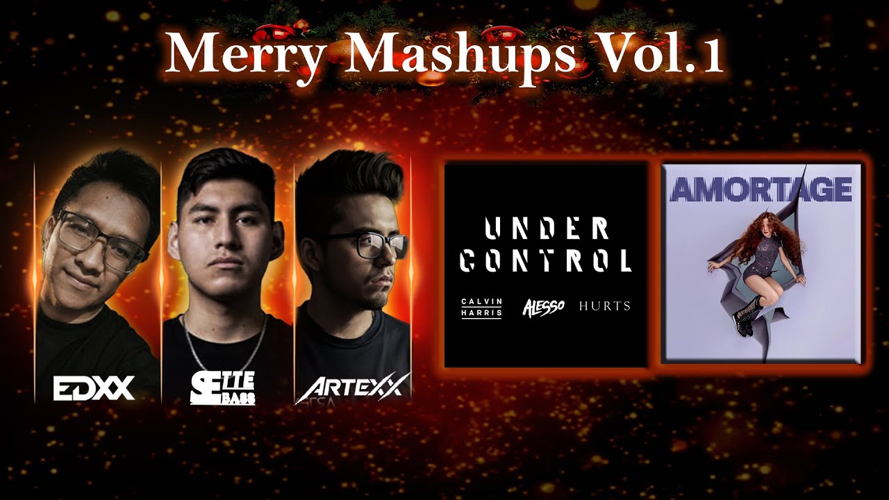Under Control vs Your Love (EDXX Mashup)  (🎄Merry Mashups Vol. 1🎄)