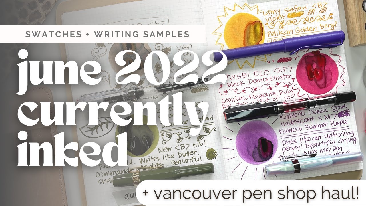 Currently Inked + Vancouver Pen Shop Ink Haul | Lamy, TWSBI + Kaweco | June 2022