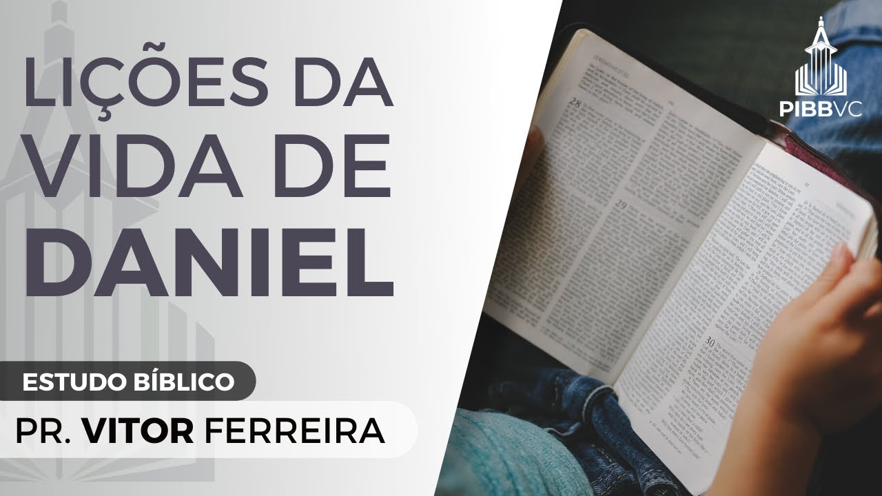 Lições na História e Vida de Daniel - Pr. Vitor Ferreira | Estudo Bíblico - 25/01/2023 PM