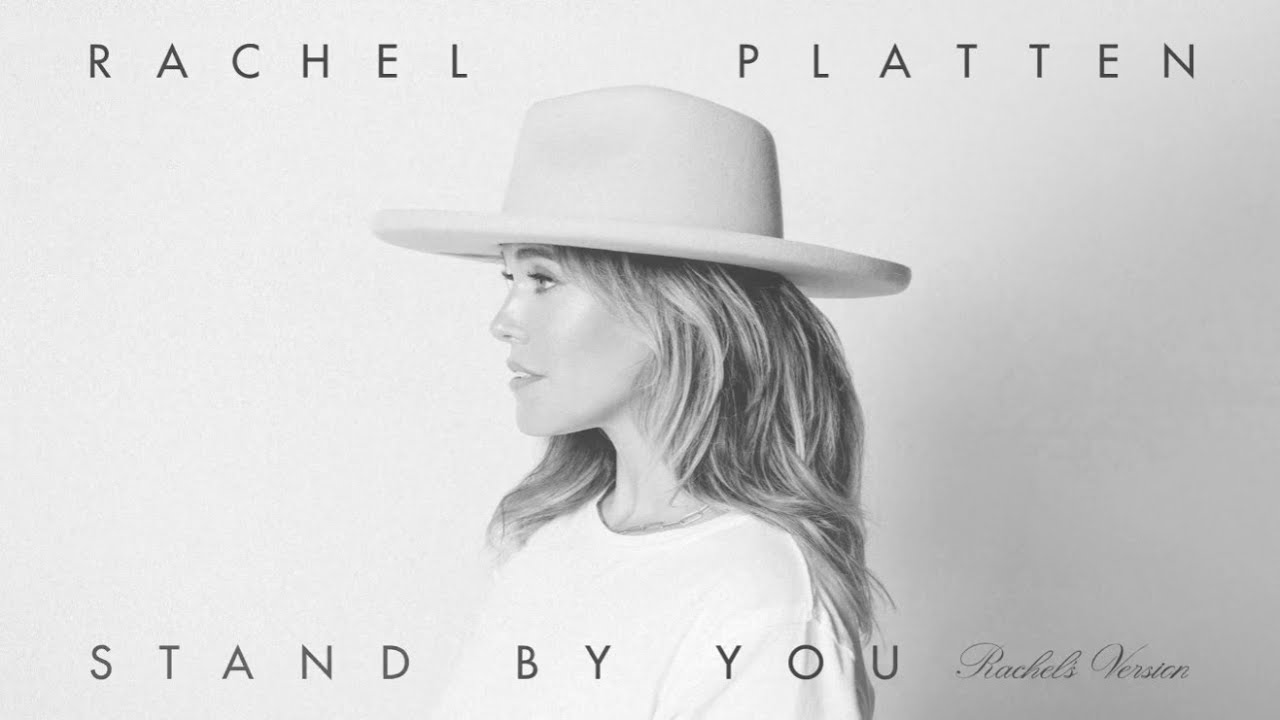Rachel Platten - Stand By You (Rachel's Version) - Official Lyric Video