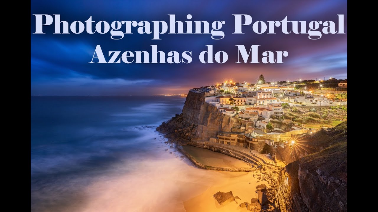 Blue Hour in Portugal - Photographing Azenhas do Mar