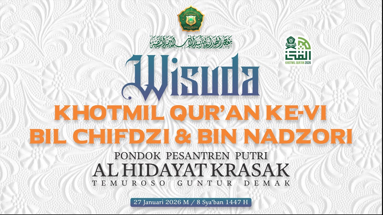 WISUDA KHOTMIL QUR'AN KE-VII BIL CHIFDZI & BIN NADZORI PON PES AL HIDAYAT PUTRI KRASAK
