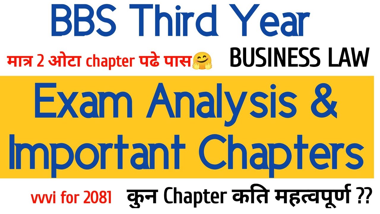 Bbs 3rd year_BUSINESS LAW//Exam analysis amd important chapters// Last minute revision//vvi for 2081