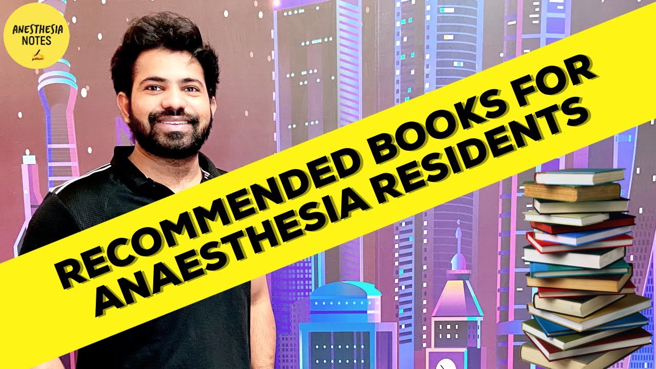THE BEST RESOURCES FOR ANESTHESIA RESIDENTS (Books,journals,websites)