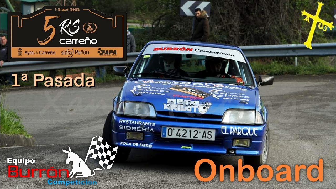 Cámara onboard Héctor CARBAJAL Hugo Suárez rallysprint de Carreño 2022 BURRON EN ACCION