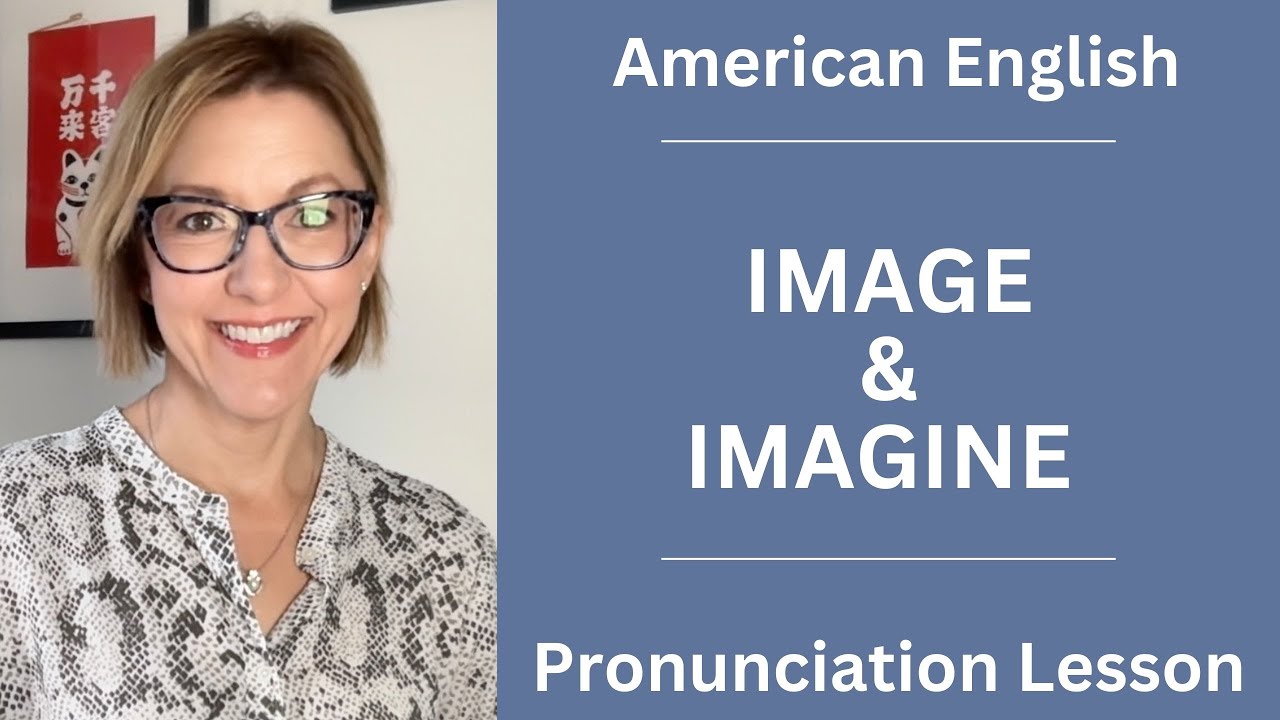 Learn How to Pronounce IMAGE & IMAGINE | American English  Pronunciation Lesson #learnenglish