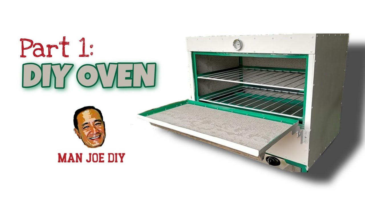HOW TO MAKE A DIY OVEN ( PART 1 )
