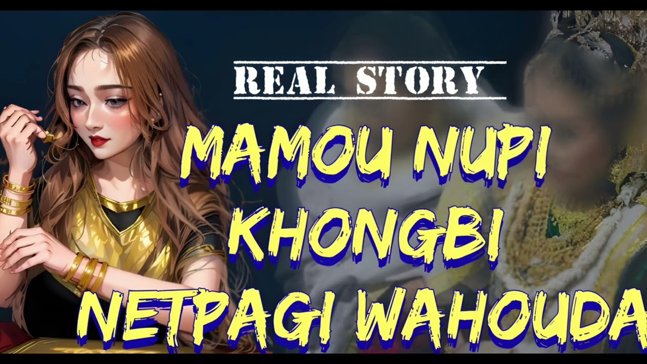 📝Mamou Nupi Khongbi Netpagi Wahouda🎧
