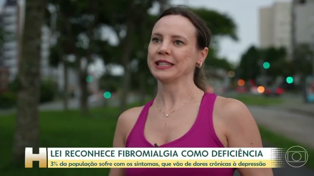 TV Globo |  JH - Lei reconhece fibromialgia como deficiência