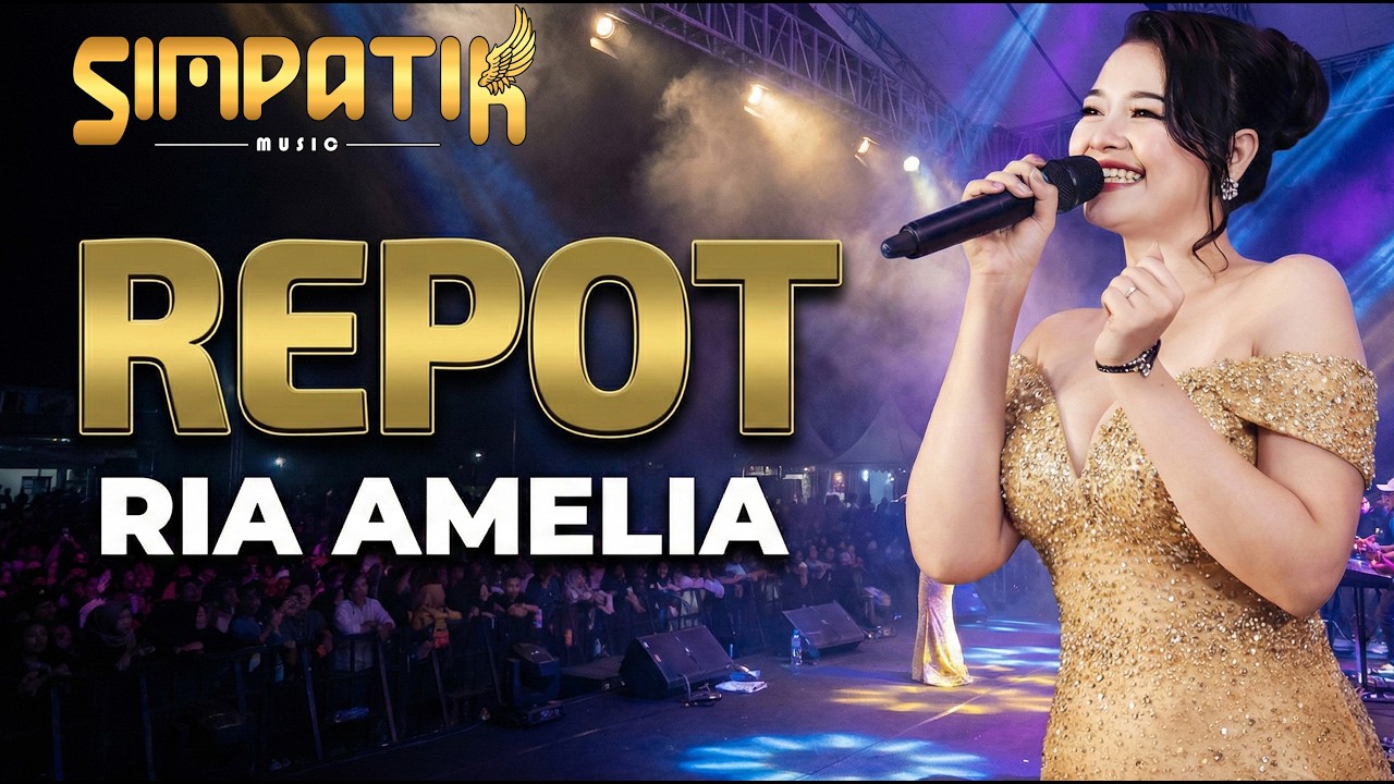 RIA AMELIA _ REPOT _ - SIMPATIK MUSIC - LIVE PATI JAWA TENGAH