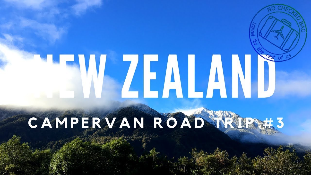 New Zealand Campervan Trip - #3 Franz Josef Glacier